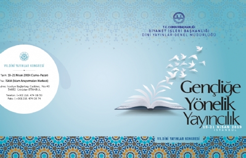 7. Dini Yayınlar Kongresi - Gençliğe Yönelik Dini Yayıncılık (21 Nisan)