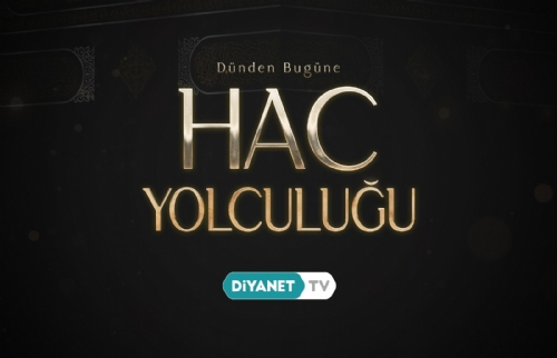Beklenen Hac Belgeseli Diyanet TV’de Ekranlara Geldi...