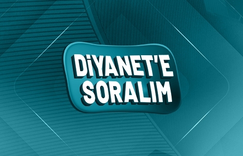 Diyanet’e Soralım