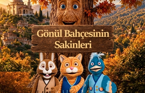 Gönül Bahçesinin Sakinleri
