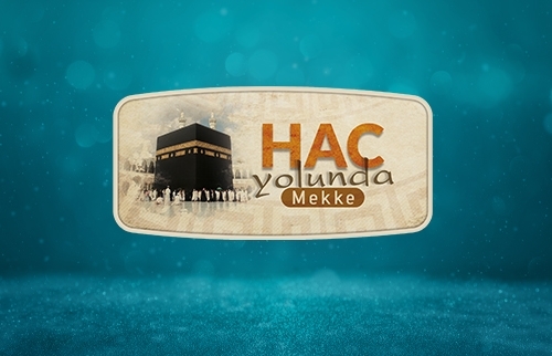 Hac Yolunda Mekke