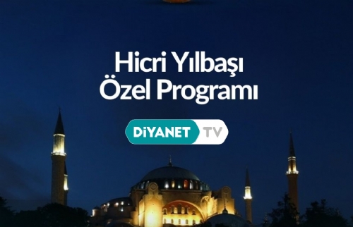 Hicri yeni yıl programı Diyanet TV'de...