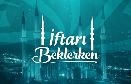 İftarı Beklerken