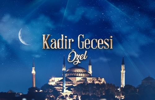 Kadir Gecesi Özel - 2025