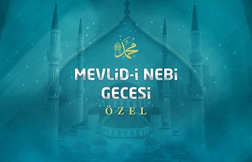 Mevlid-i Nebi Gecesi - Özel Yayın