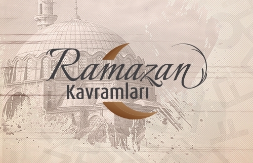Ramazan Kavramları