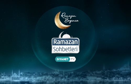 “Ramazan Sohbetleri” Diyanet TV’de…