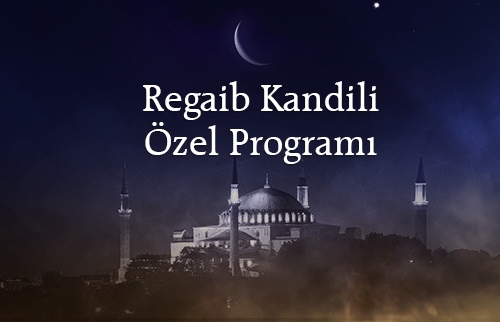 Regâib Kandili Özel Programı - 2021