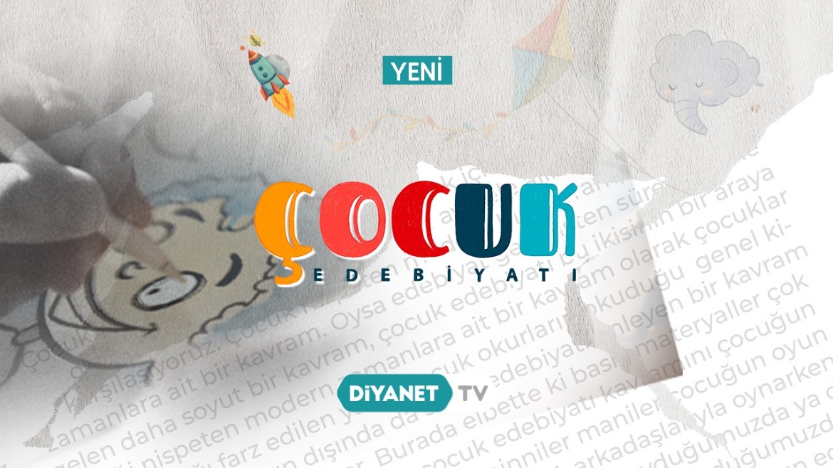 “Çocuk Edebiyatı” Diyanet TV’de…