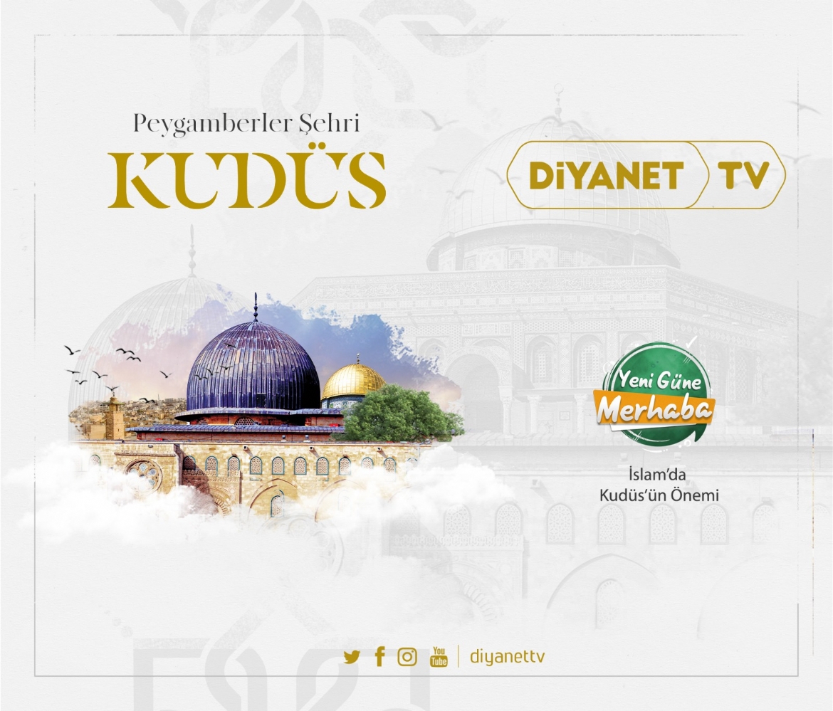 Diyanet TV’de Kudüs Rüzgarı…