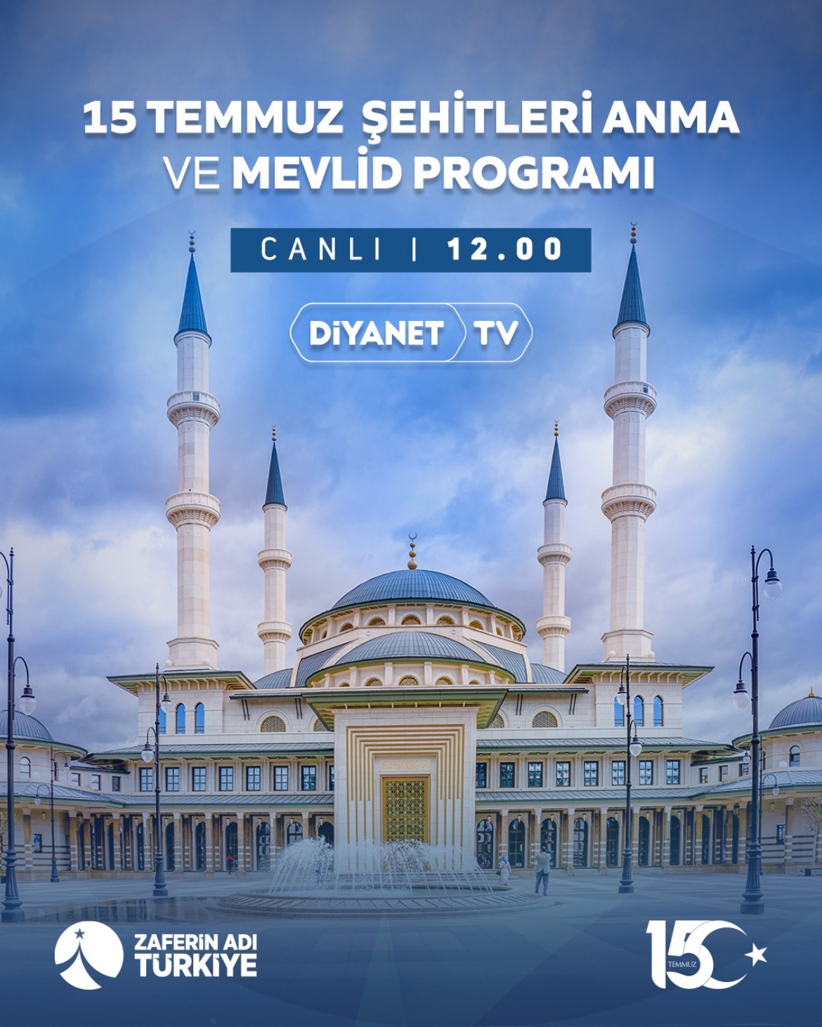 15 Temmuz Demokrasi ve Milli Birlik Günü Şehitleri Anma Programı Diyanet TV'de...
