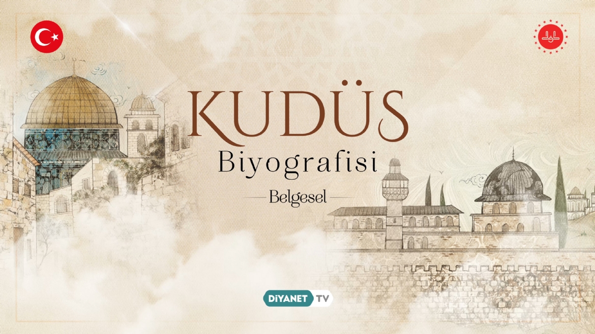 “Kudüs Biyografisi” Belgeseli ilk bölümüyle ekrana geldi…