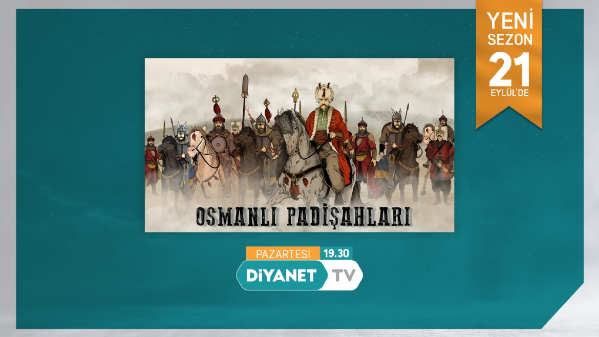 Diyanet TV’den Osmanlı tarihini anlatan belgesel-animasyon... 