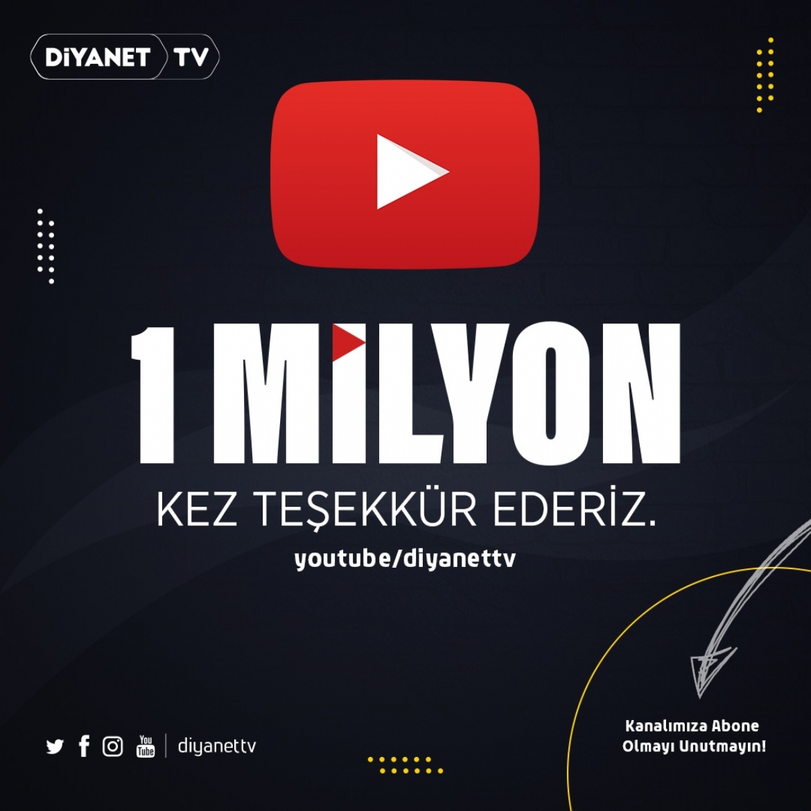 'Diyanet TV YouTube Kanalı' 1 Milyon aboneye ulaştı...