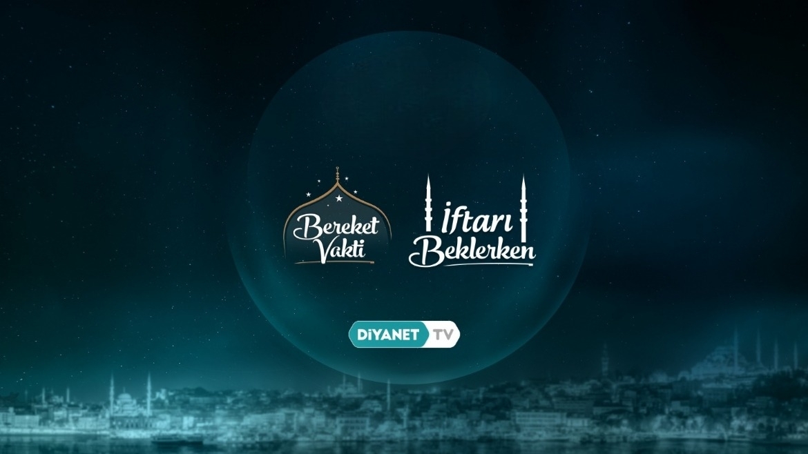 İftar-Sahur Programları Diyanet TV'de...