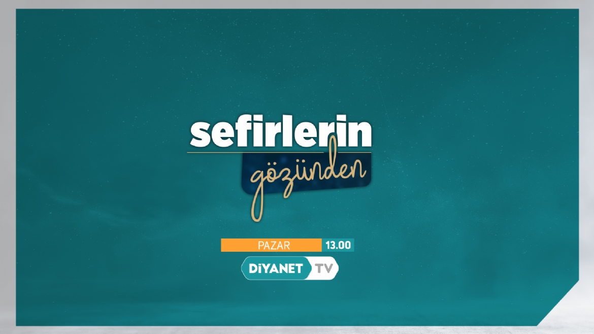 'Sefirlerin Gözünden' Diyanet TV'de...