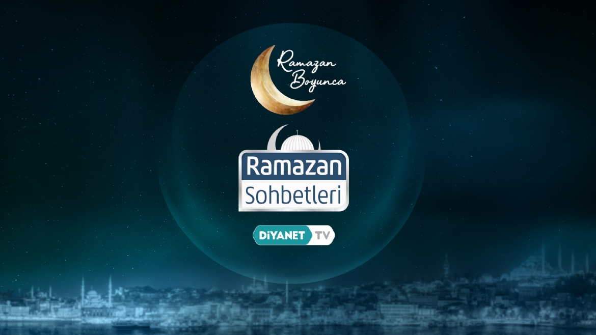 “Ramazan Sohbetleri” Diyanet TV’de…