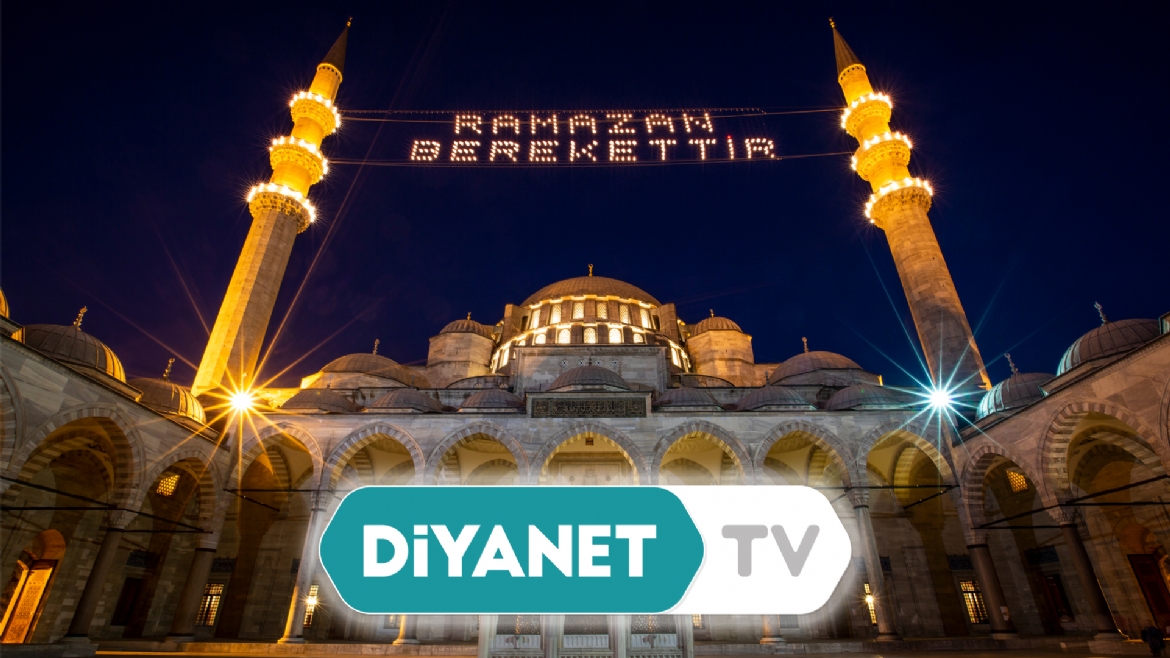 Diyanet TV'den Ramazana Özel Programlar...