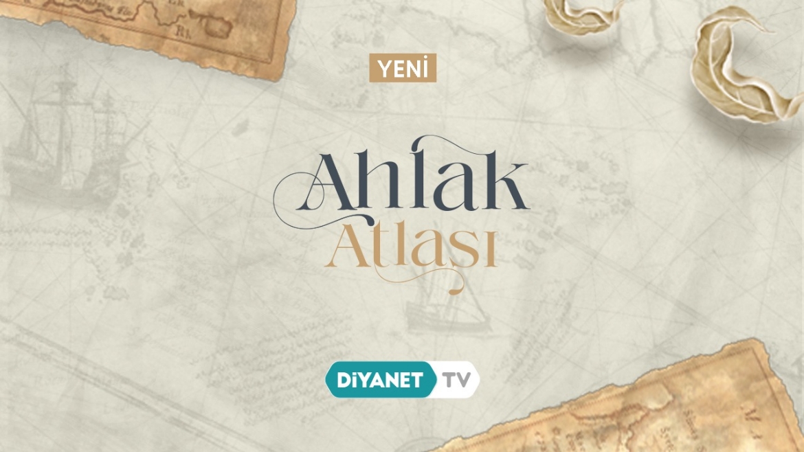'Ahlak Atlası' Diyanet TV'de...