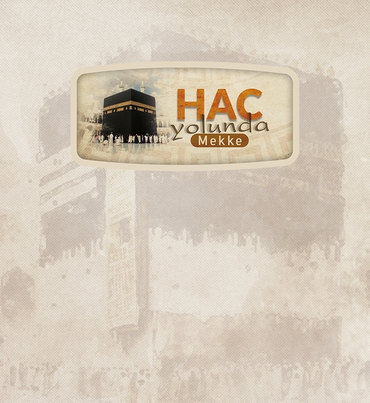Hac Yolunda Mekke
