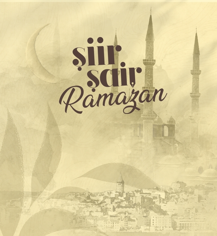 Şiir Şair Ramazan