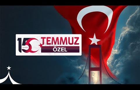 15 Temmuz Özel Yayını - 15 Temmuz 2025