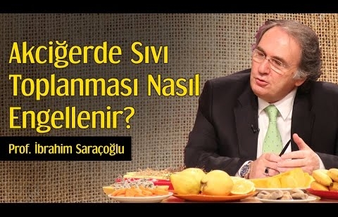 Akciğerde Sıvı Toplanması Nasıl Engellenir? - Prof. İbrahim Saraçoğlu 