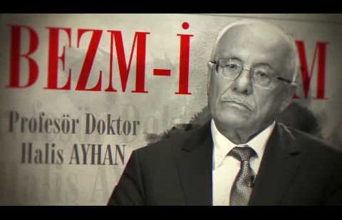 Bezm-i Alim 28.Bölüm - Prof. Dr. Halis Ayhan