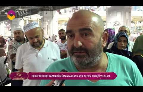 Mekke'de Umre Yapan Müslümanlardan Kadir Gecesi Tebriği