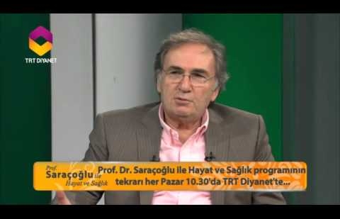 Prof.Saraçoğlu ile Hayat ve Sağlık - 16.Bölüm