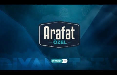 Arafat Özel Yayını - 26 Mayıs 2026