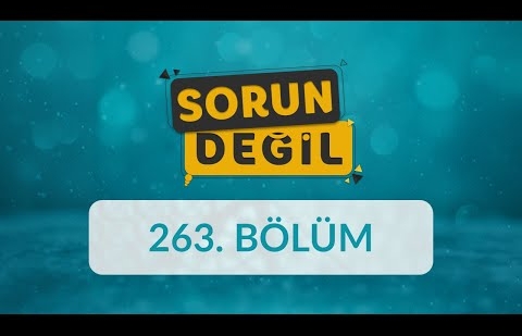 Evlilikte Uyum ve Psikolojik Dayanıklılık - Sorun Değil 263. Bölüm