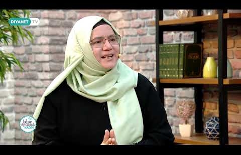Günümüz Dünyasında Müslüman Kadın İmajı - İslam Aynasında Kadın 22.Bölüm