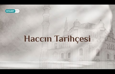 Haccın Tarihçesi