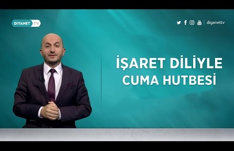 İşaret Diliyle Cuma Hutbesi - 1 Kasım 2024