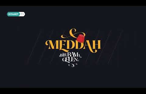 Meddah (Bir Ramazan Geleneği) - Genel Tanıtım