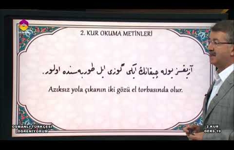 Osmanlı Türkçesi Öğreniyorum 2.Kur - 19.Bölüm
