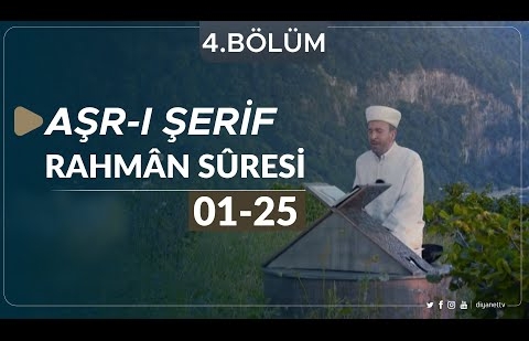 Rahman Suresi (01-25) - Aşr-ı Şerif (Bartın) 4.Bölüm