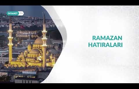 Ramazan Hatıraları 17.Bölüm - Tanıtım