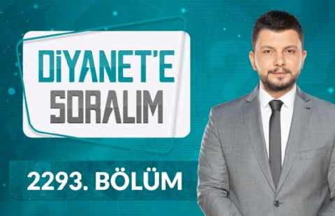 Diyanet'e Soralım 2293.Bölüm - 17 Mayıs 2024