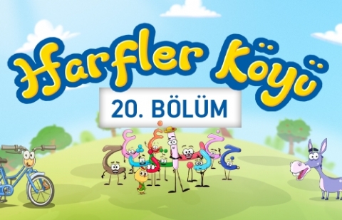 Harfler Köyü - 20.Bölüm