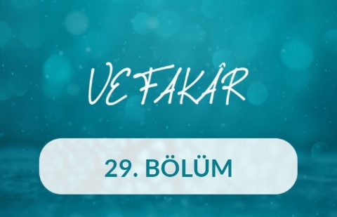 Ahmet Sula - Vefakar 29.Bölüm