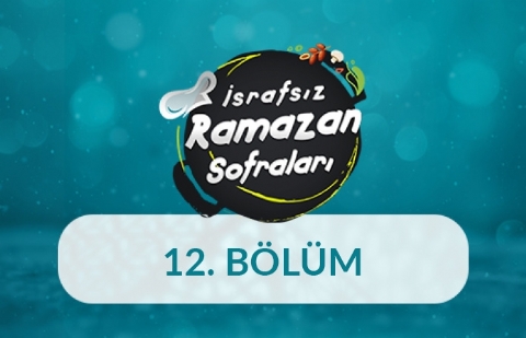 Güllaç - İsrafsız Ramazan Sofraları 12. Bölüm