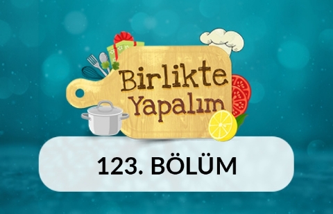 Birlikte Yapalım - 123.Bölüm