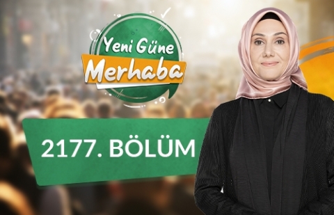 Güzel ve Doğru Türkçe Kullanımı - Yeni Güne Merhaba 2177.Bölüm