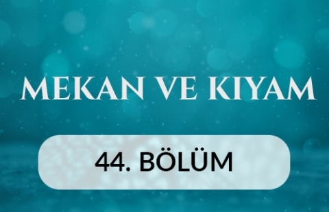 Pertevniyal Valide Sultan Camii (İstanbul) - Mekan ve Kıyam 44.Bölüm