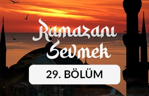 Mustafa Aydoğan (Yazar) - Ramazanı Sevmek 29. Bölüm