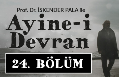 Eski Kitap İsimleri - Prof. Dr. İskender Pala ile Ayine-i Devran 24.Bölüm