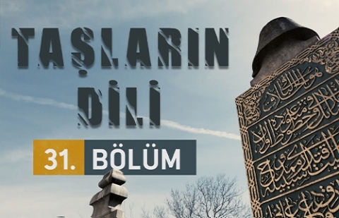 Osman Nuri Paşa’nın Mezar Taşı - Taşların Dili 31.Bölüm