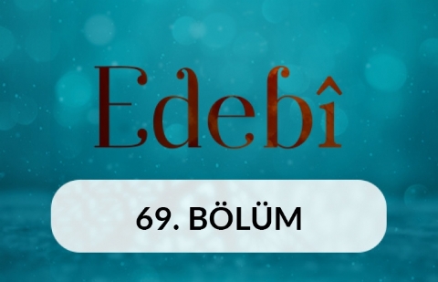 Yunus Emre - Edebi 69. Bölüm